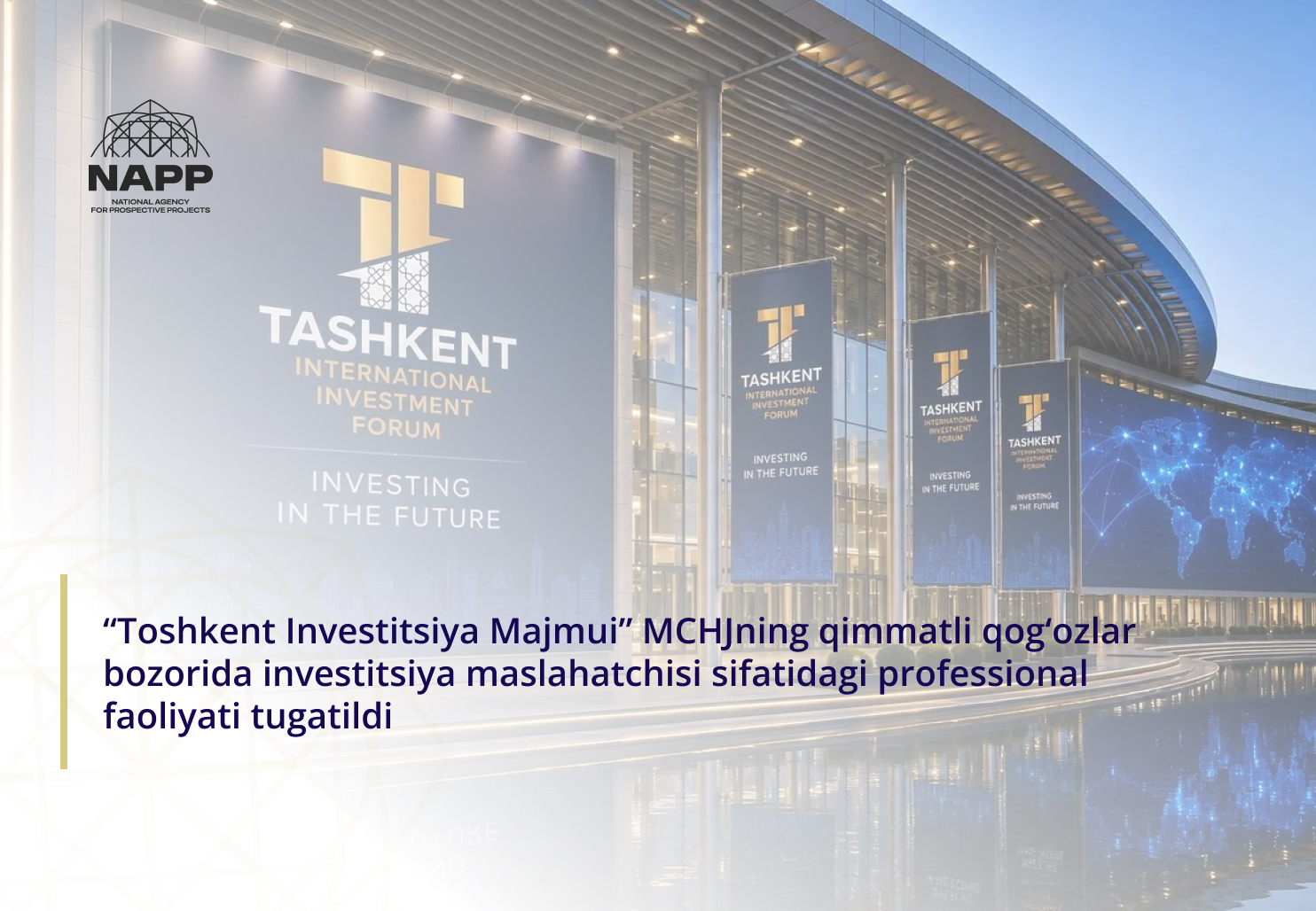 “Toshkent Investitsiya Majmui” MCHJning qimmatli qog‘ozlar bozorida investitsiya maslahatchisi sifatidagi professional faoliyati tugatildi
